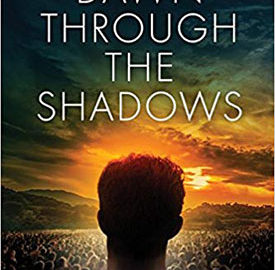 Book Review: Dawn Through The Shadows